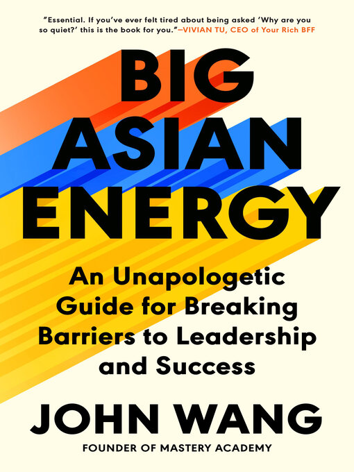 Title details for Big Asian Energy by John Wang - Available